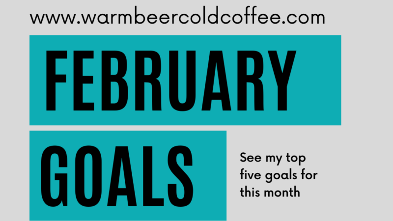 February Goals