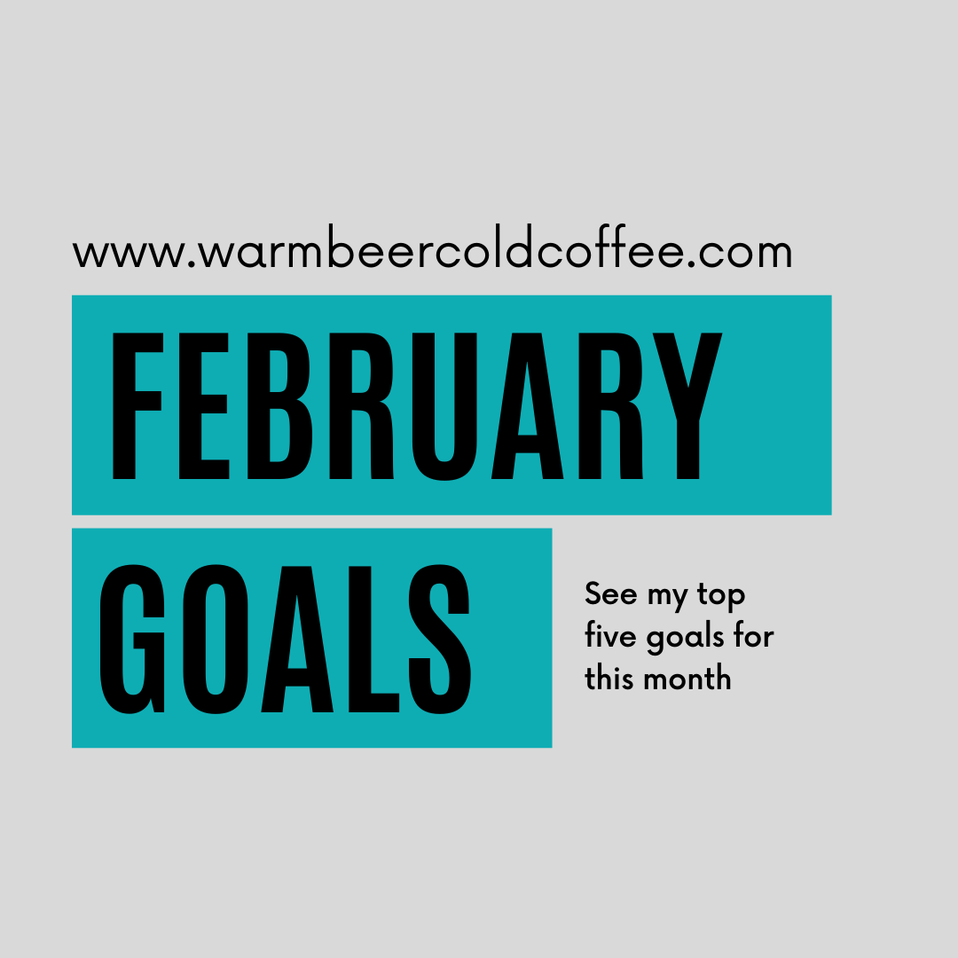 February Goals